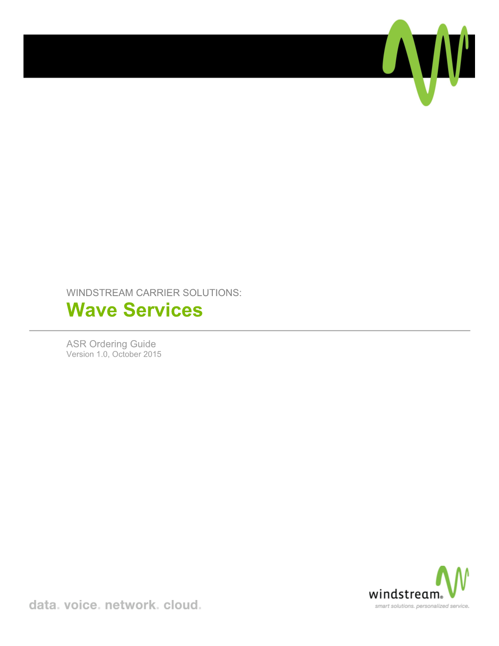 Windstream S Dense Wave Division Multiplexing (DWDM) Wavelength Service ( Wave ) Provides
