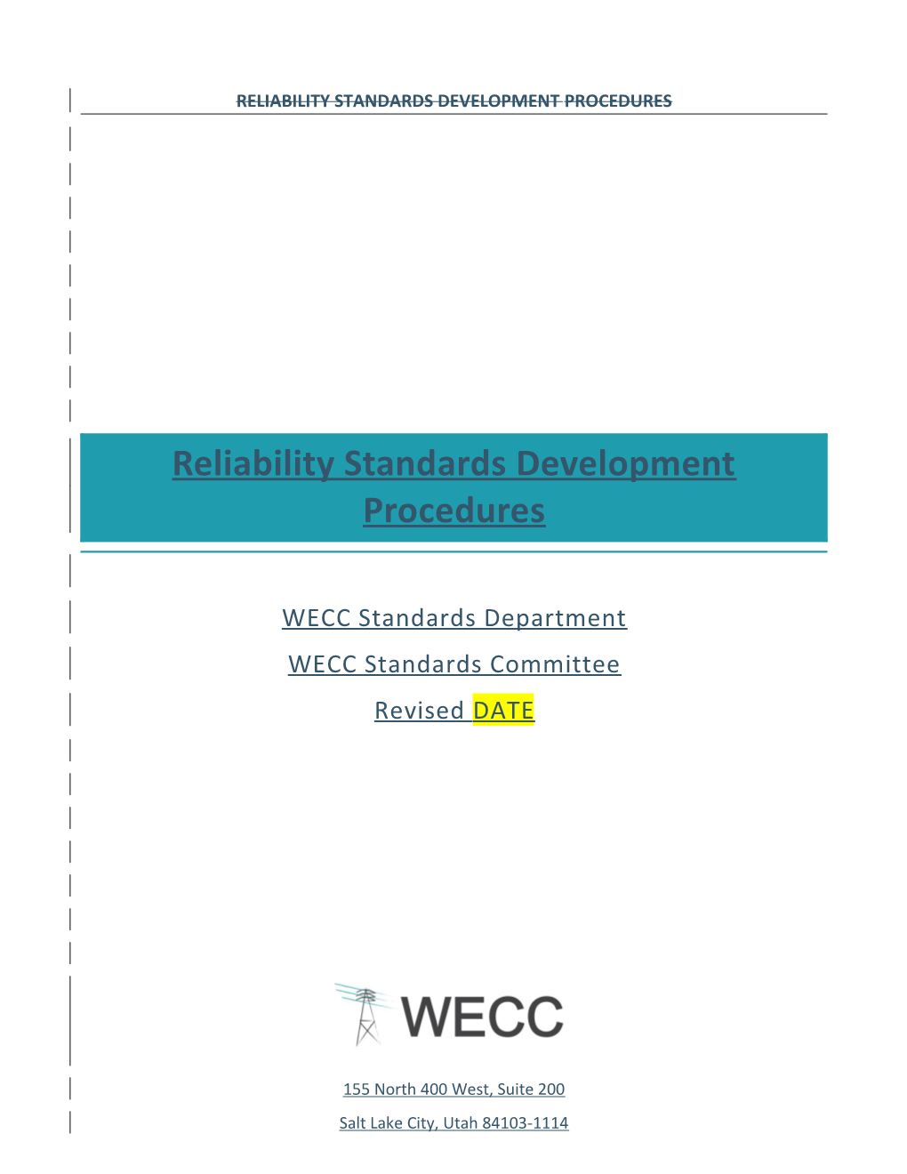 WECC-0117 Posting 1 Reliability Standards Development Procedures FERC Approved 12-24-2014