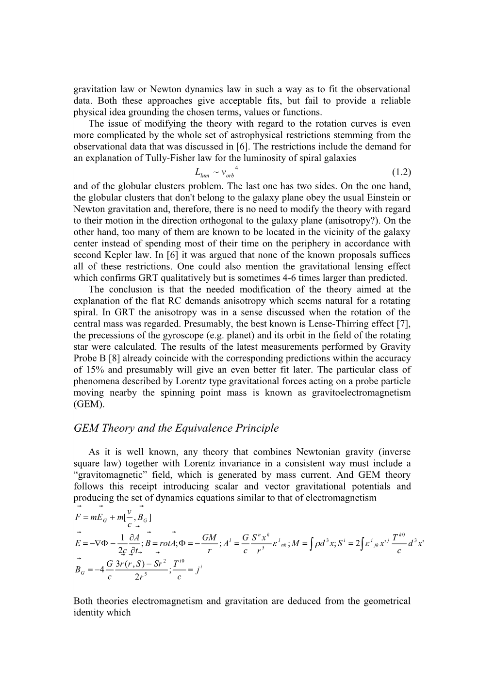 Anisotropic Geometrodynamics in Cosmological Problems