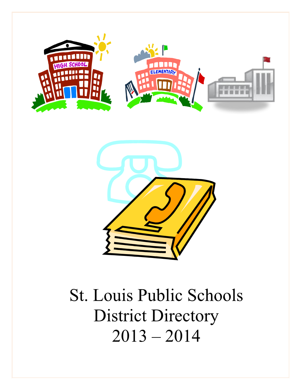 St. Louis Public Schools Directory- 2013-2014