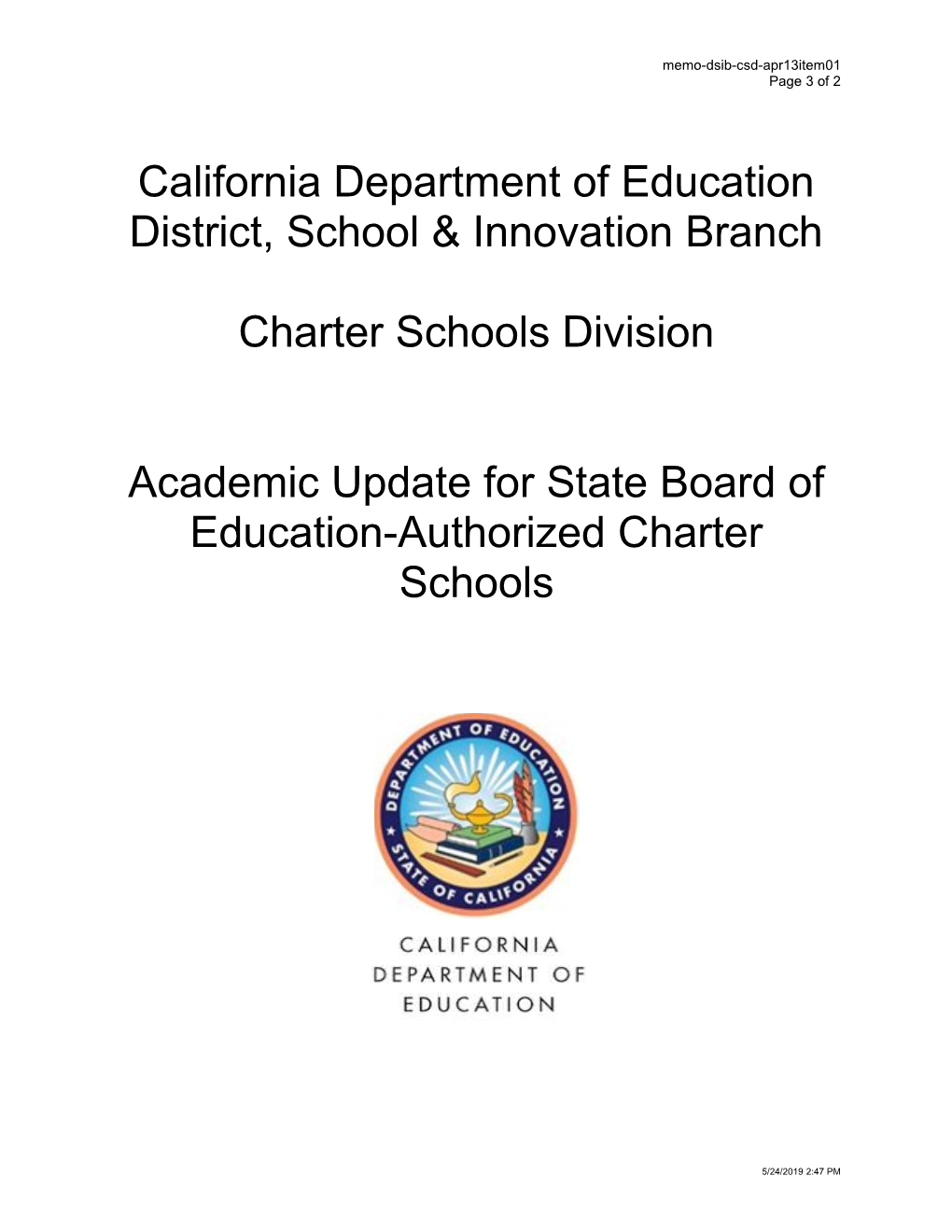 April 2013 Info Memo DSIB CSD Item 1 - Information Memorandum (CA State Board of Education)