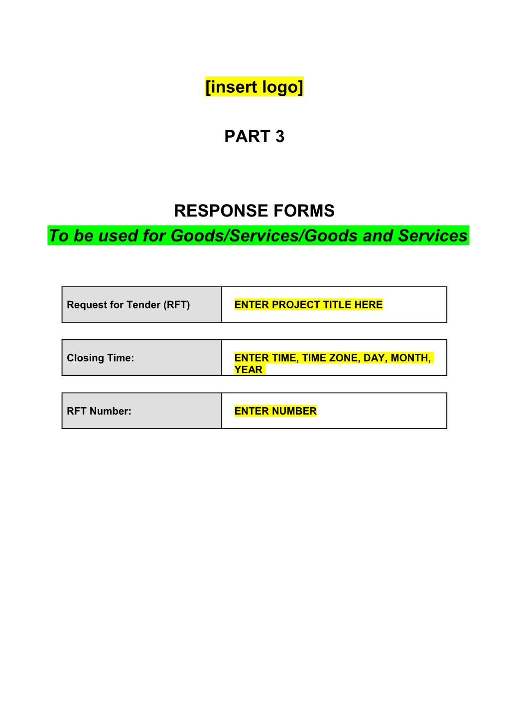 D3 Tender Response for Goods, Services, Goods and Services by RFT