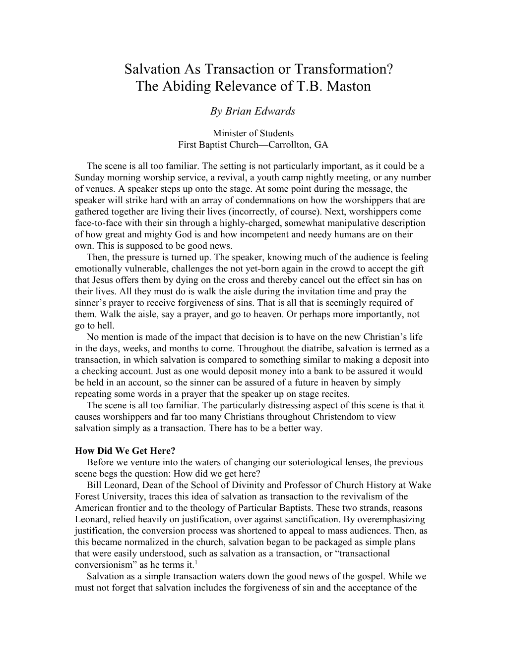 Salvation As Transaction Or Transformation? the Abiding Relevance of T.B. Maston