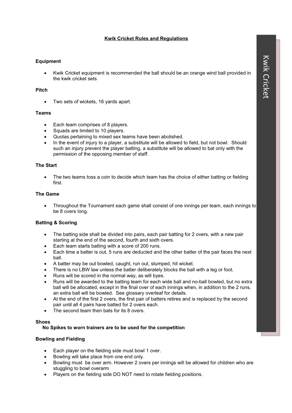 Kwik Cricket Rules and Regulations