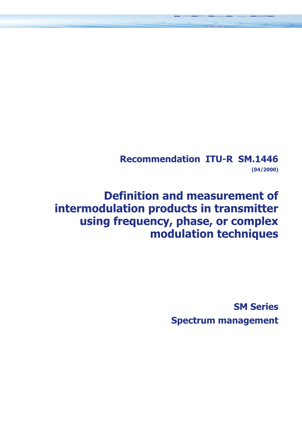 SM.1446 - Definition and Measurement of Intermodulation Products in Transmitter Using Frequency