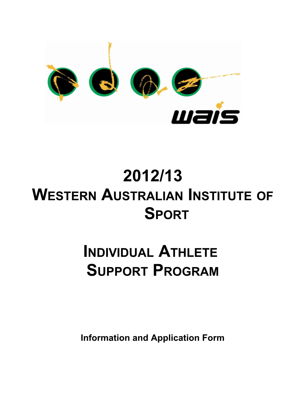 Individual Athlete Support Program Application Form 2012-2013