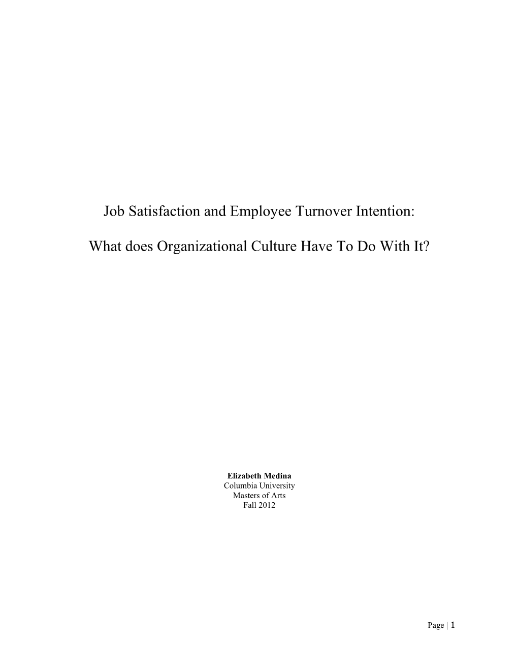 Job Satisfaction and Employee Turnover Intention