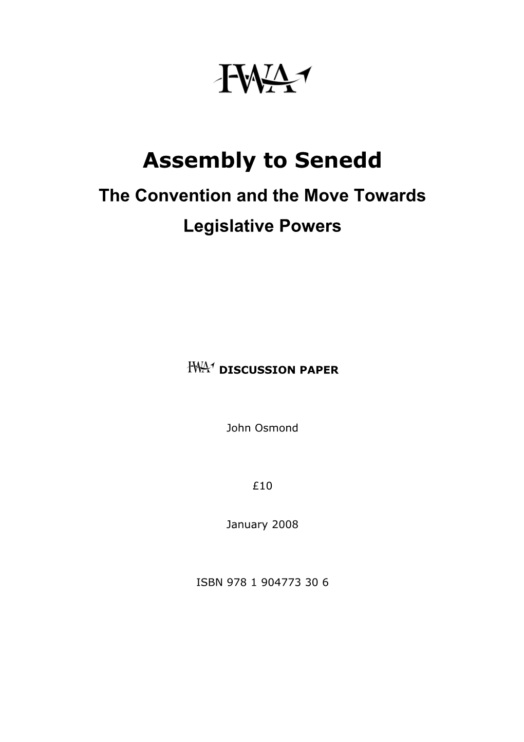 The Convention and the Move Towards Legislative Powers