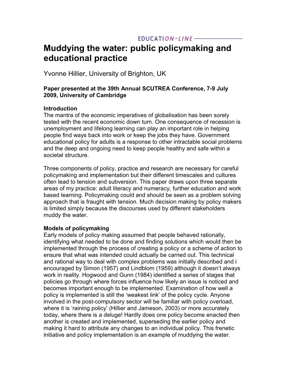 Muddying the Water: Public Policymaking and Educational Practice
