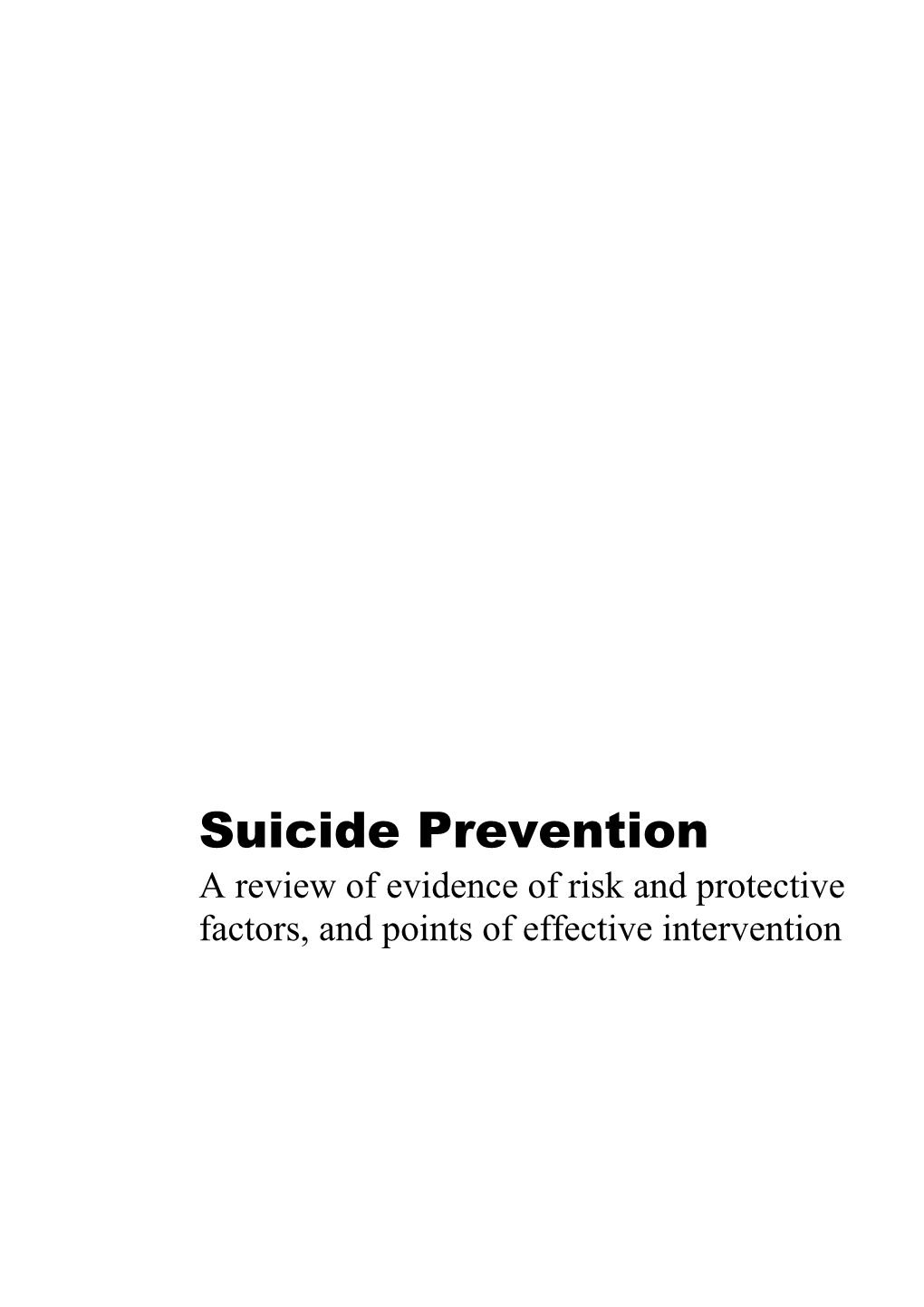 Suicide Prevention - a Review of Evidence of Risk and Protective Factors, and Points Of