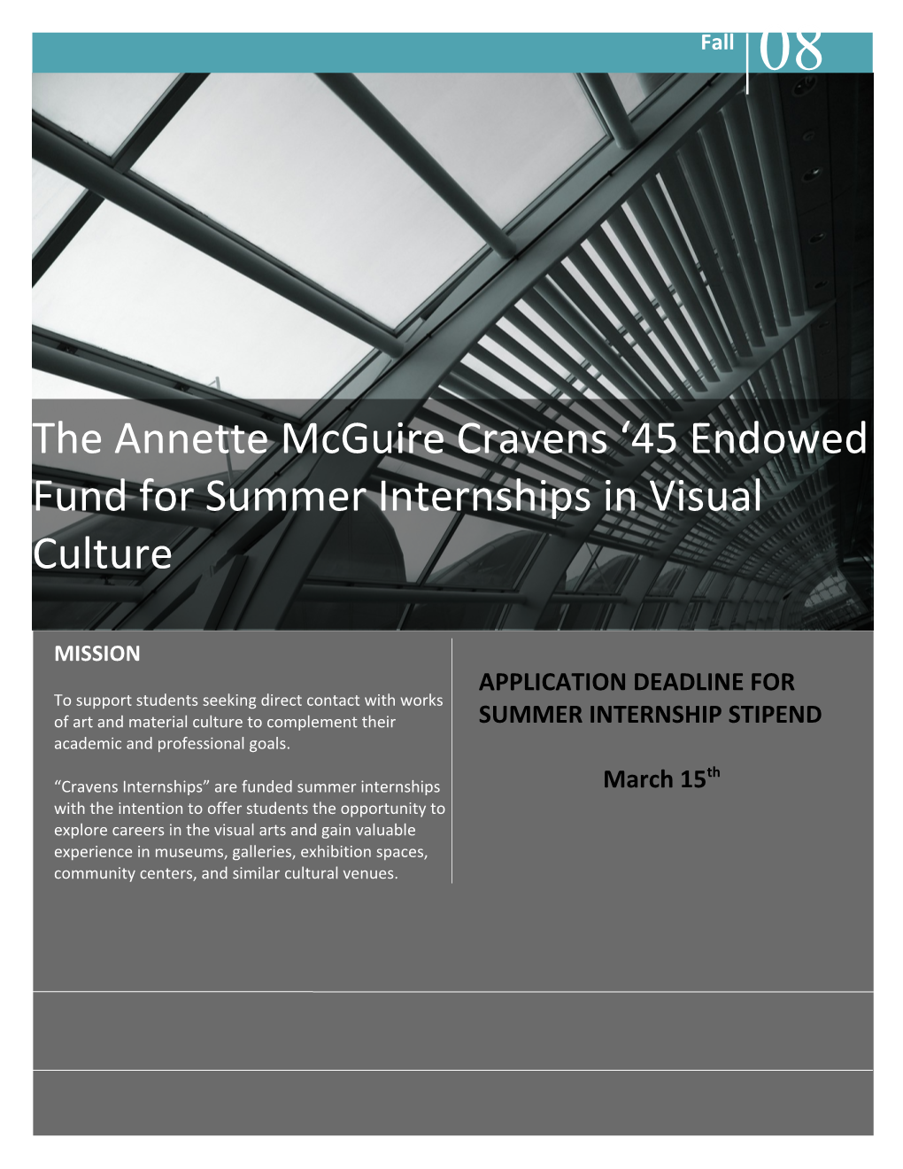 The Annette Mcguire Cravens 45 Endowed Fund for Summer Internships in Visual Culture
