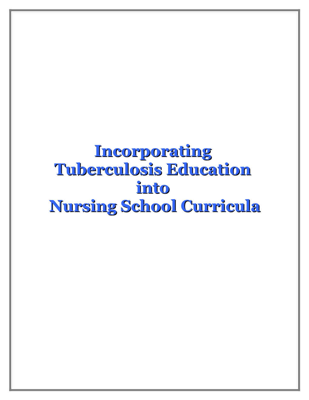 TB Education for the Community Health Nurse