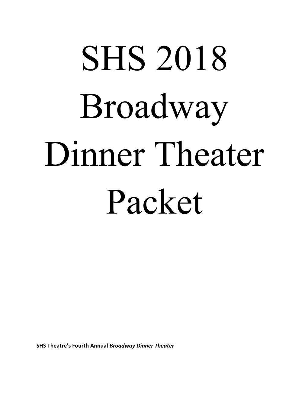 SHS Theatre S Fourth Annual Broadway Dinner Theater