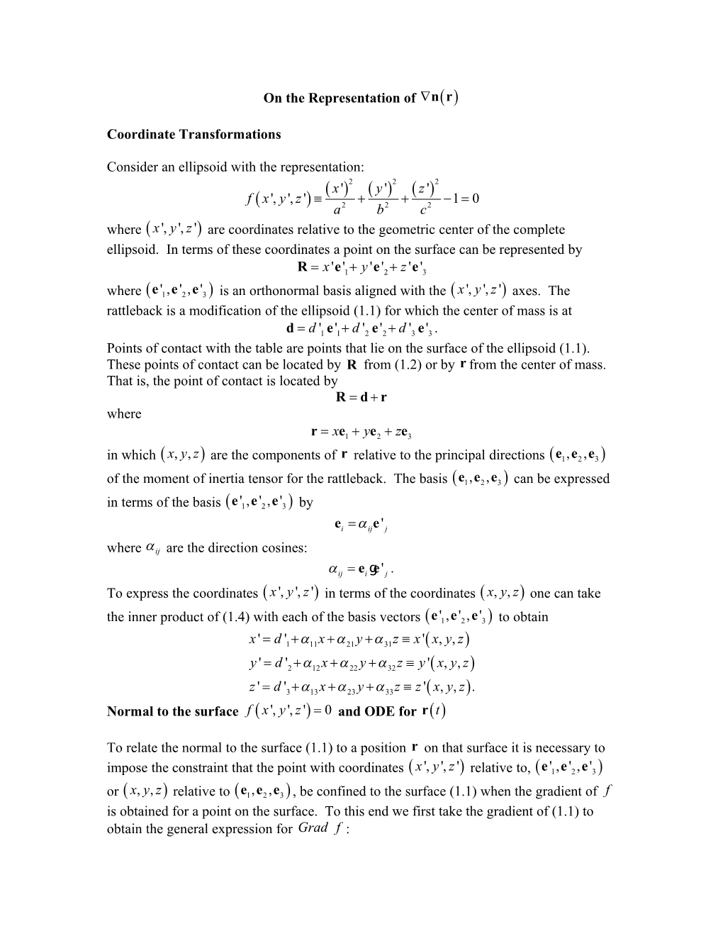 On the Representation of N(R)