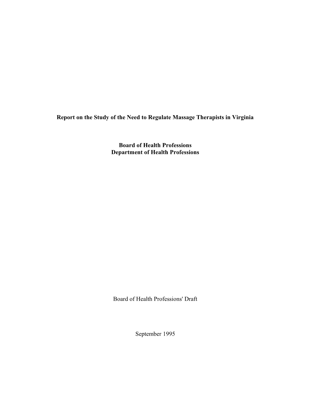 Report on the Study of the Need to Regulate Massage Therapists in Virginia