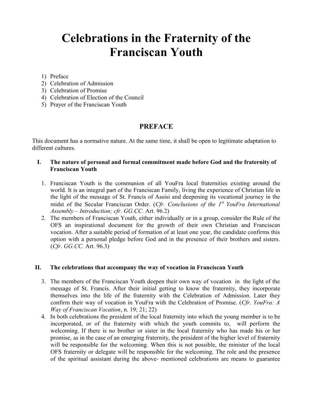 Celebrations in the Fraternity of the Franciscan Youth