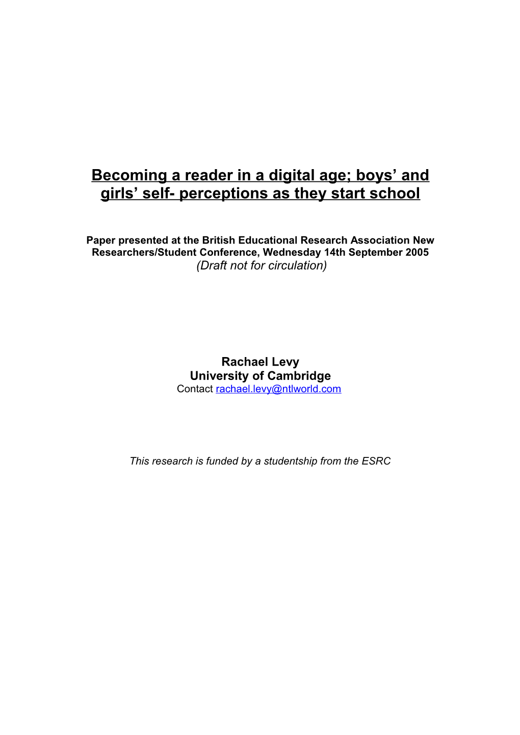 Becoming a Reader in a Digital Age; Boys and Girls Self Perceptions As They Start School