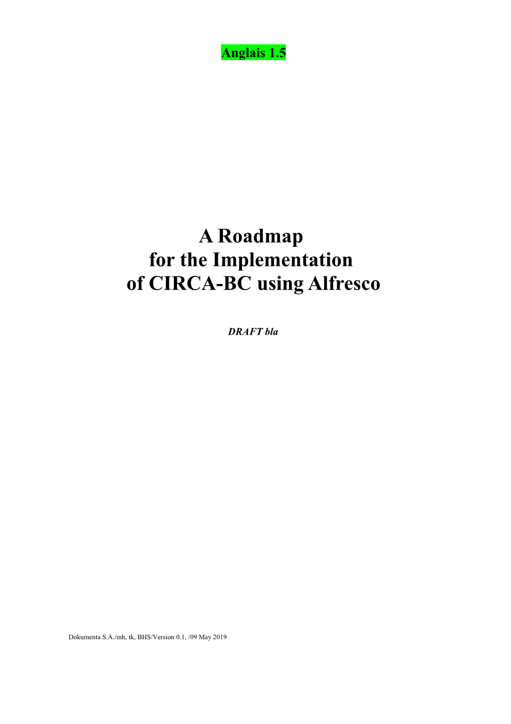A Roadmap for the Implementation of CIRCA-BC Using Alfresco