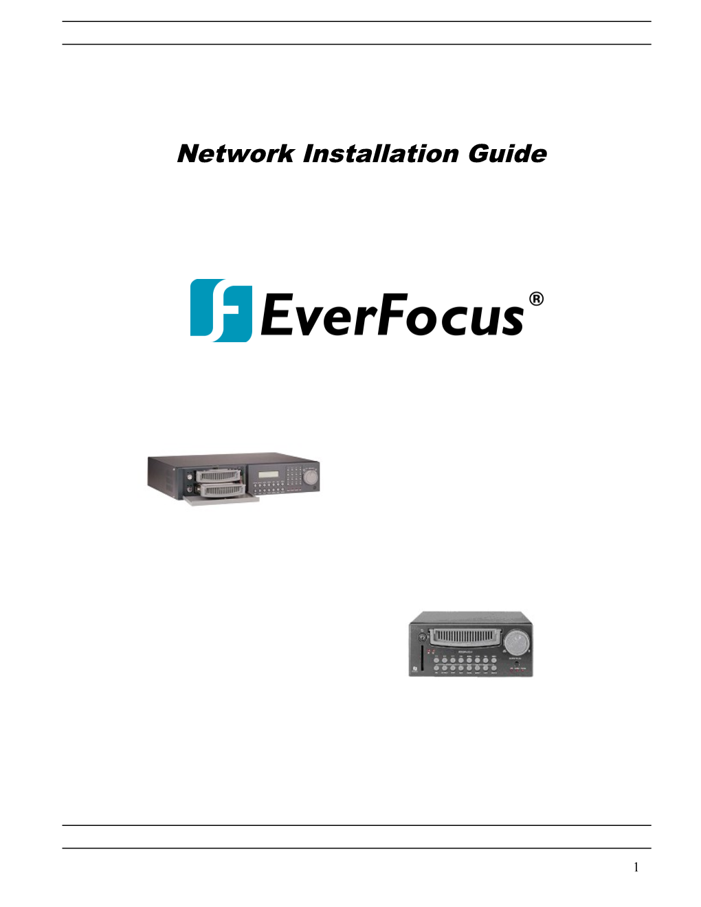 Installing an Everfocus Digital Video Recorder