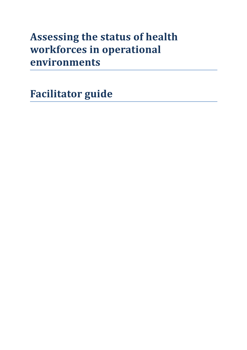 Assessing the Status of Health Workforces in Operational Environments