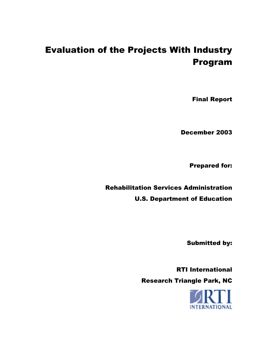 Evaluation of the Projects with Industry Program: Final Report