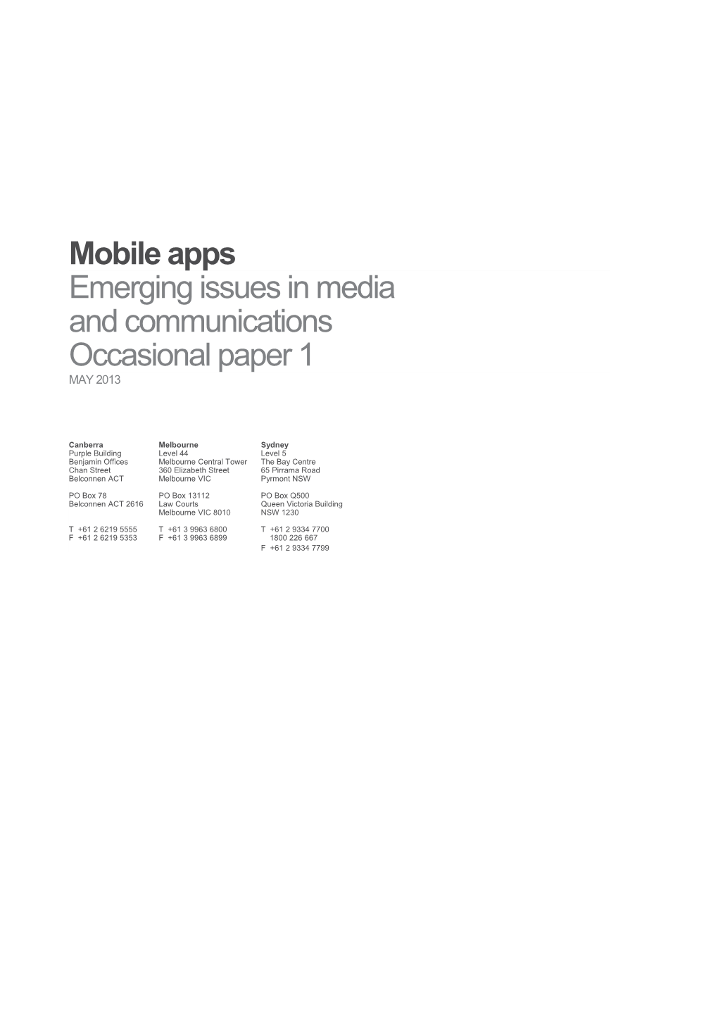 Mobile Apps: Emerging Issues in Media and Communications Occasional Paper 1