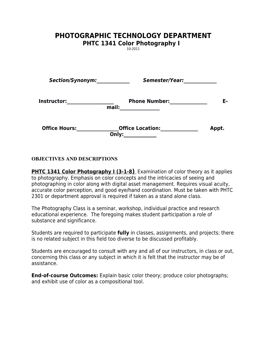 PHOTOGRAPHIC TECHNOLOGY DEPARTMENT PHTC 1341 Color Photography I 10-2011