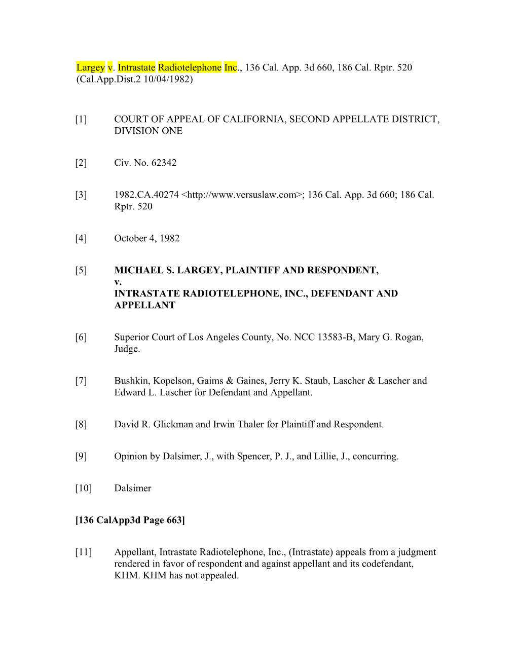 Largey V. Intrastate Radiotelephone Inc., 136 Cal. App. 3D 660, 186 Cal. Rptr. 520