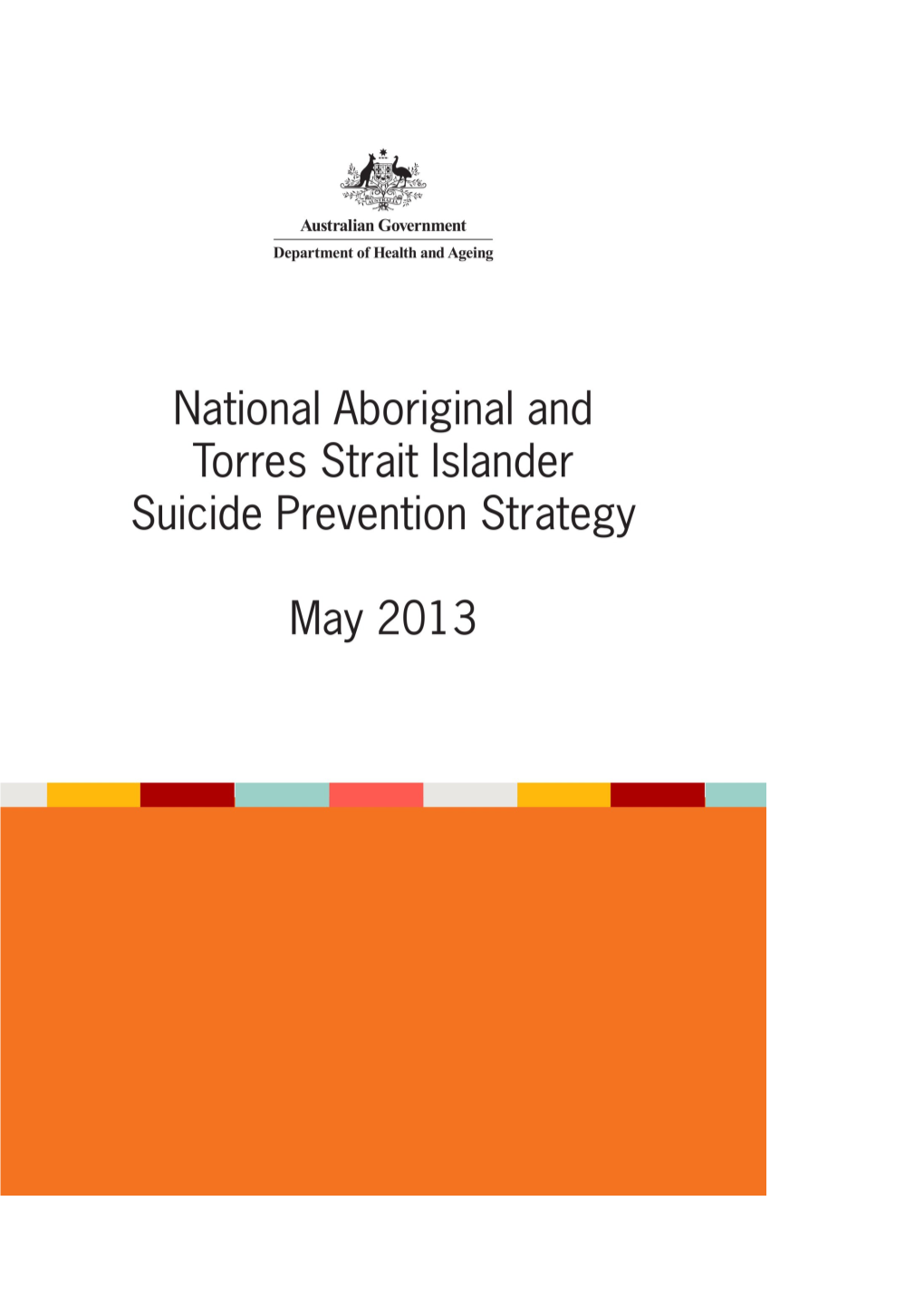 National Aboriginal and Torres Strait Islander Suicide Prevention Strategy: Consultation Paper