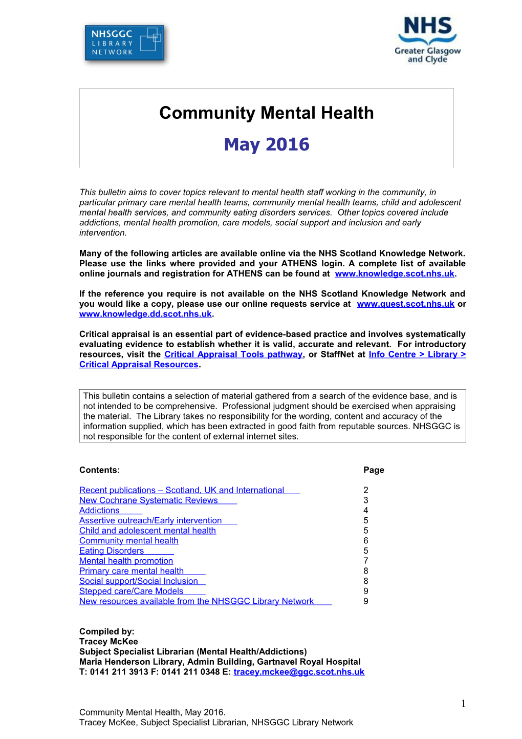 This Bulletin Aims to Cover Topics Relevant to Mental Health Staff Working in the Community