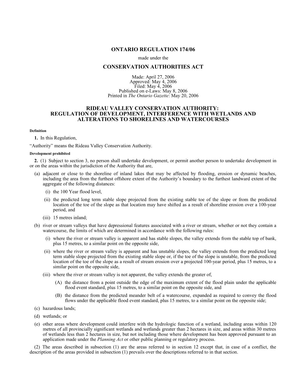 CONSERVATION AUTHORITIES ACT - O. Reg. 174/06