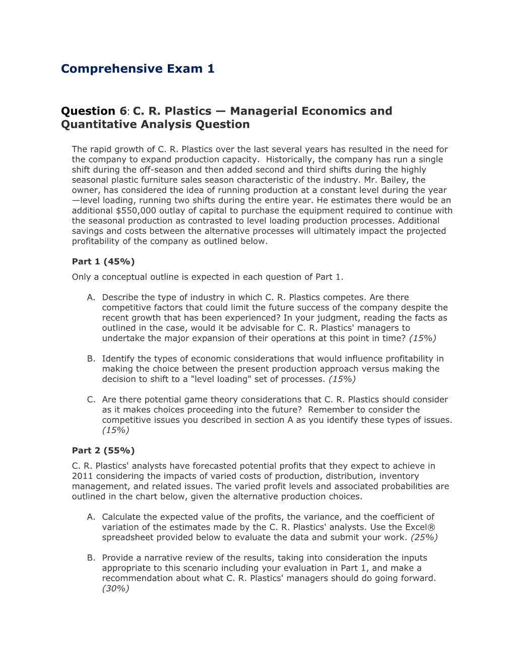 Question 6: C. R. Plastics Managerial Economics and Quantitative Analysis Question