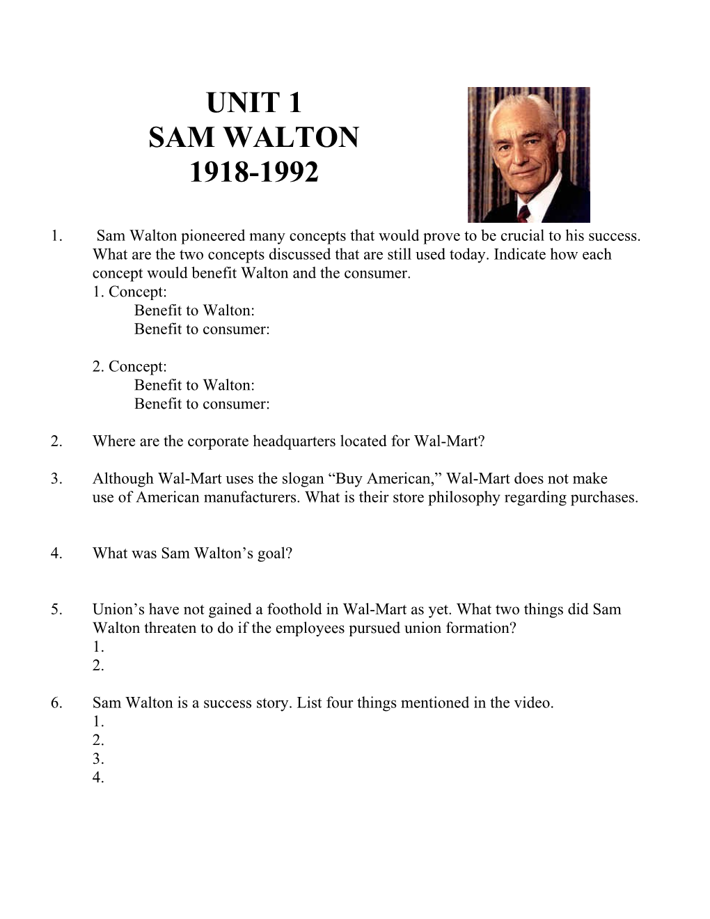 1.Sam Walton Pioneered Many Concepts That Would Prove to Be Crucial to His Success. What