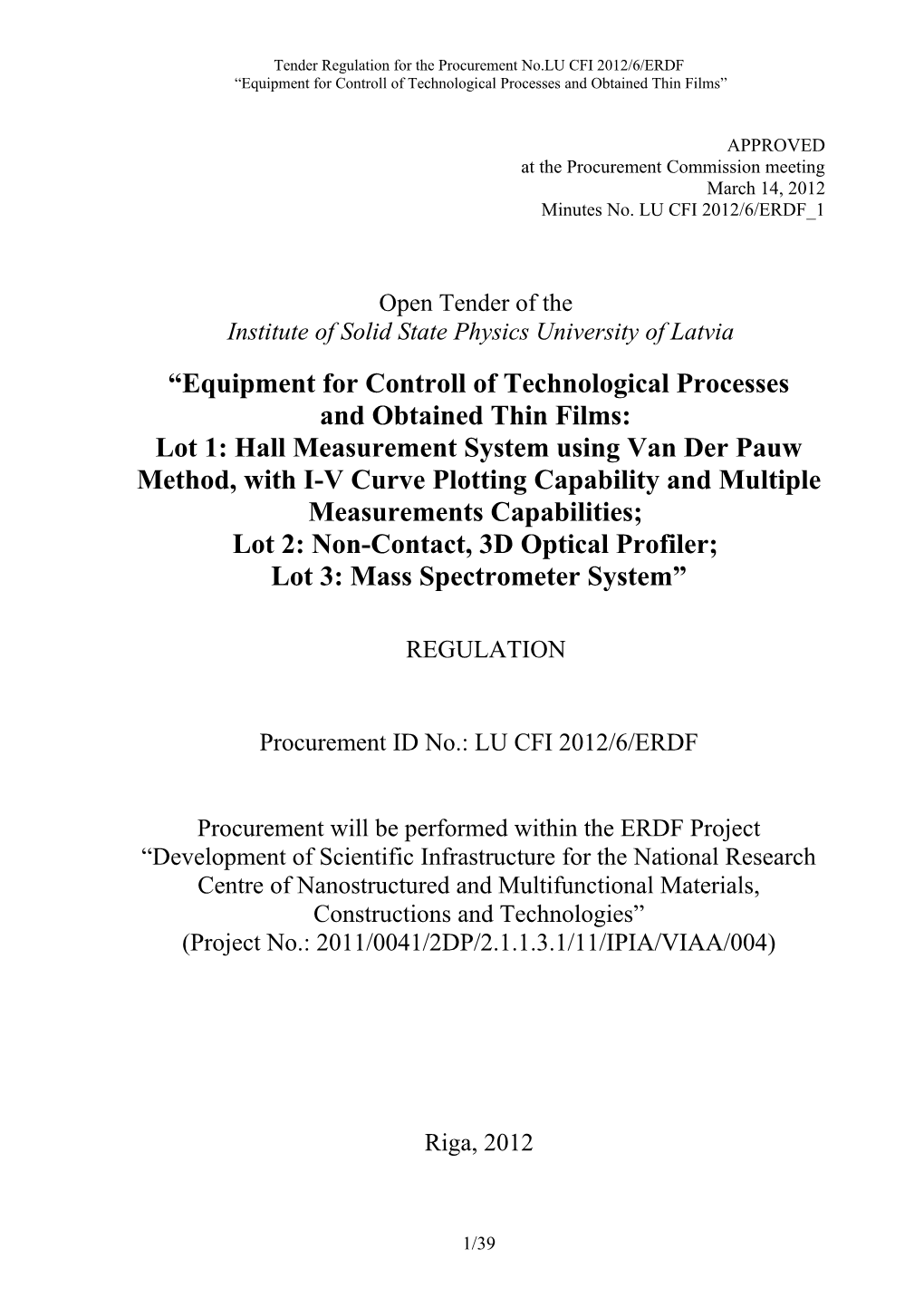 Tender Regulation for the Procurement No.LU CFI 2012/6/ERDF