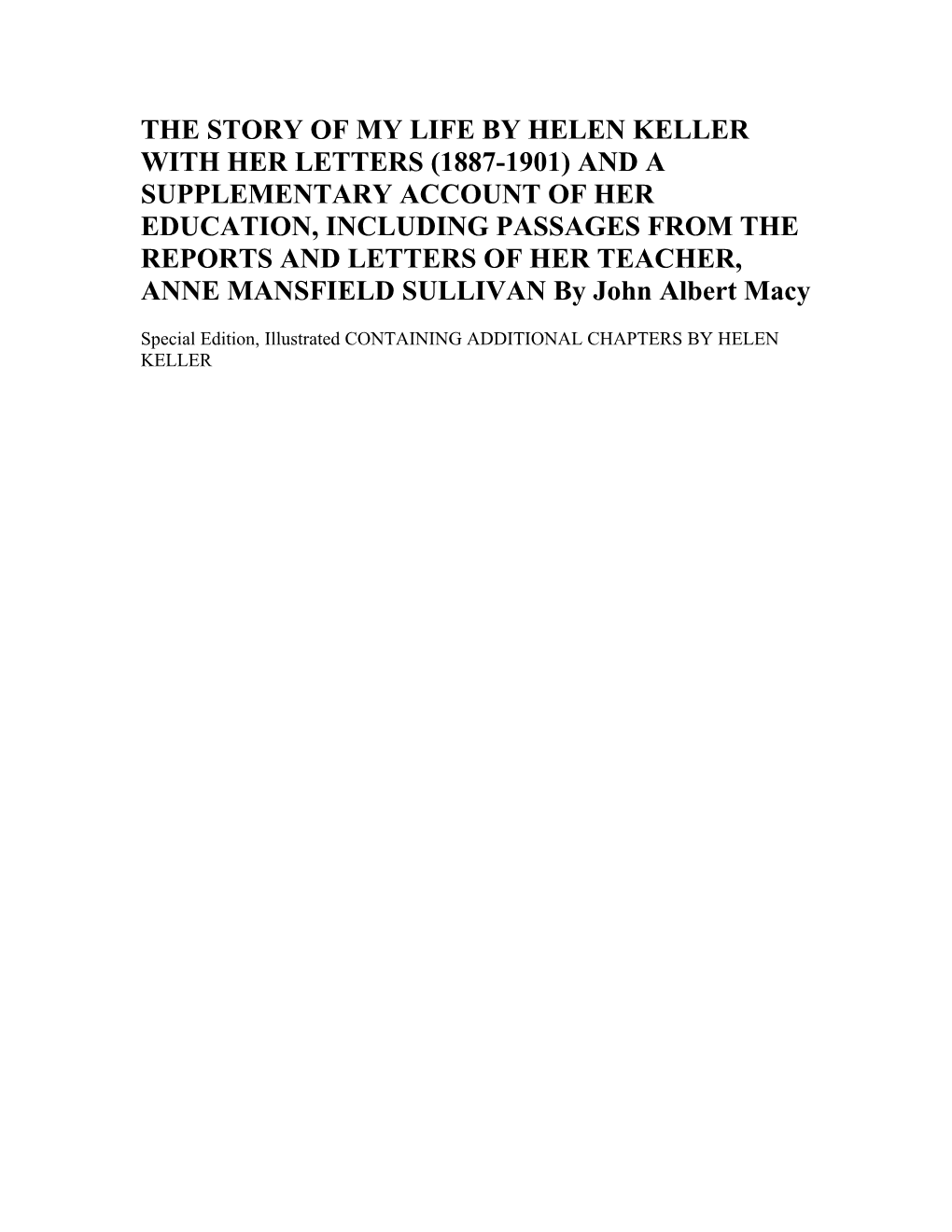 THE STORY of MY LIFE by Helen Keller, Ann Mansfield Sullivan, John Albert Macy