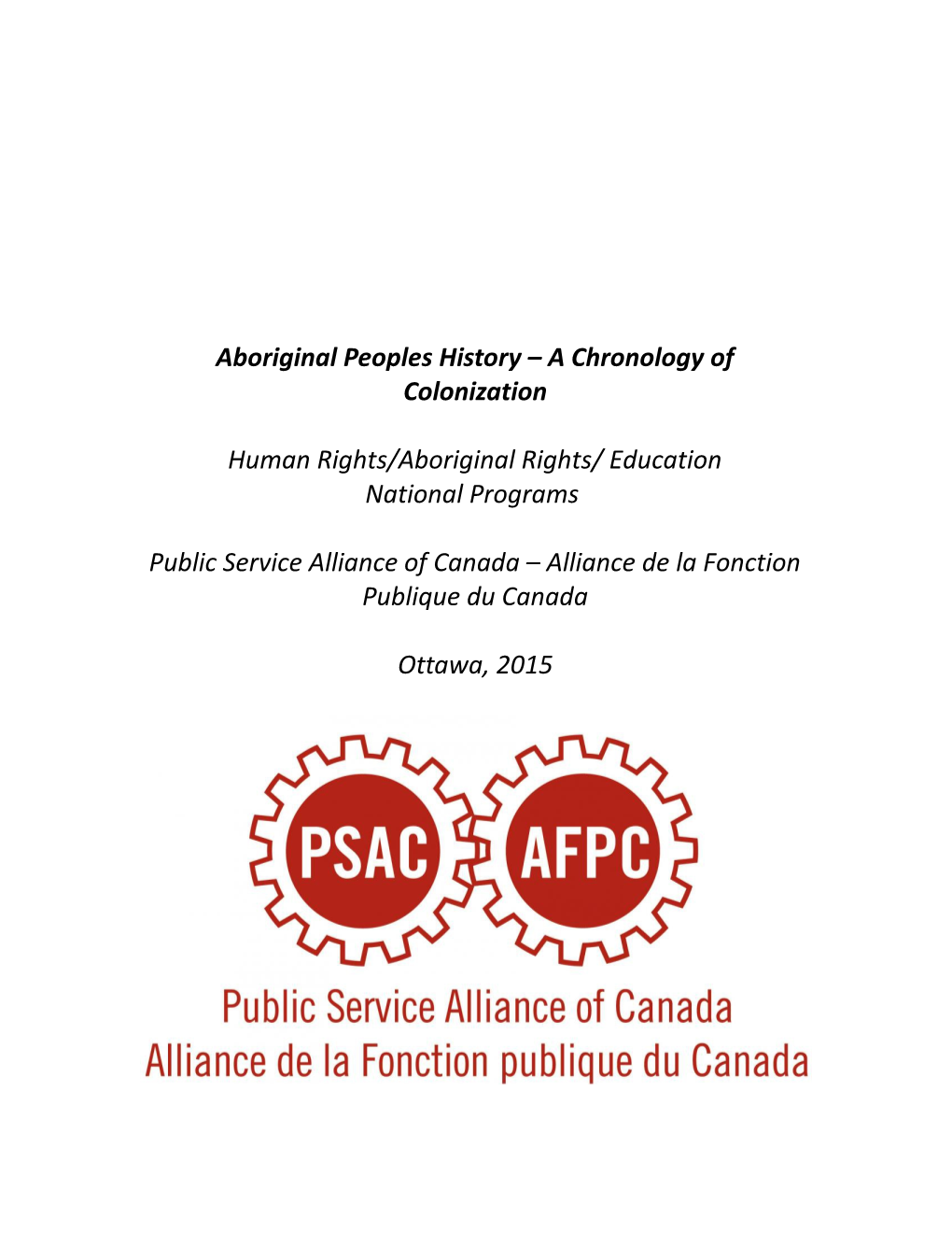 Aboriginal Peoples History - a Chronology of Colonization