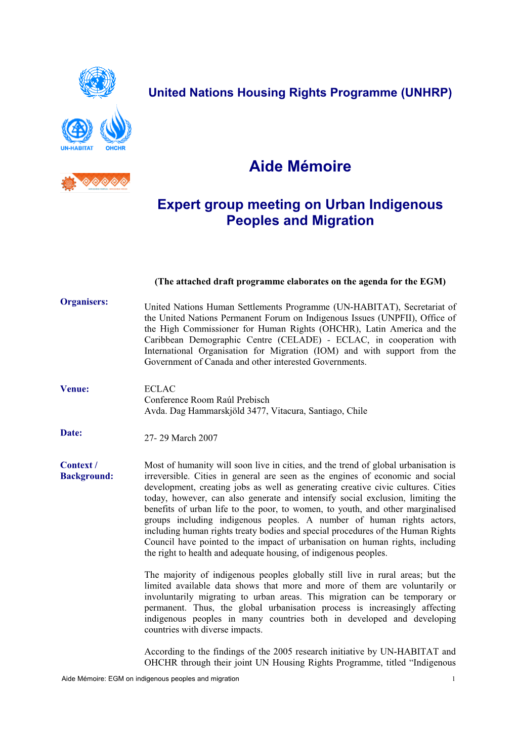 To Assess Impacts of the Migration Process on Indigenous Peoples;