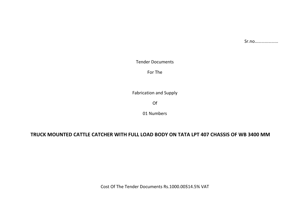 Truck Mounted Cattle Catcher with Full Load Body on Tata Lpt 407 Chassis of Wb 3400 Mm