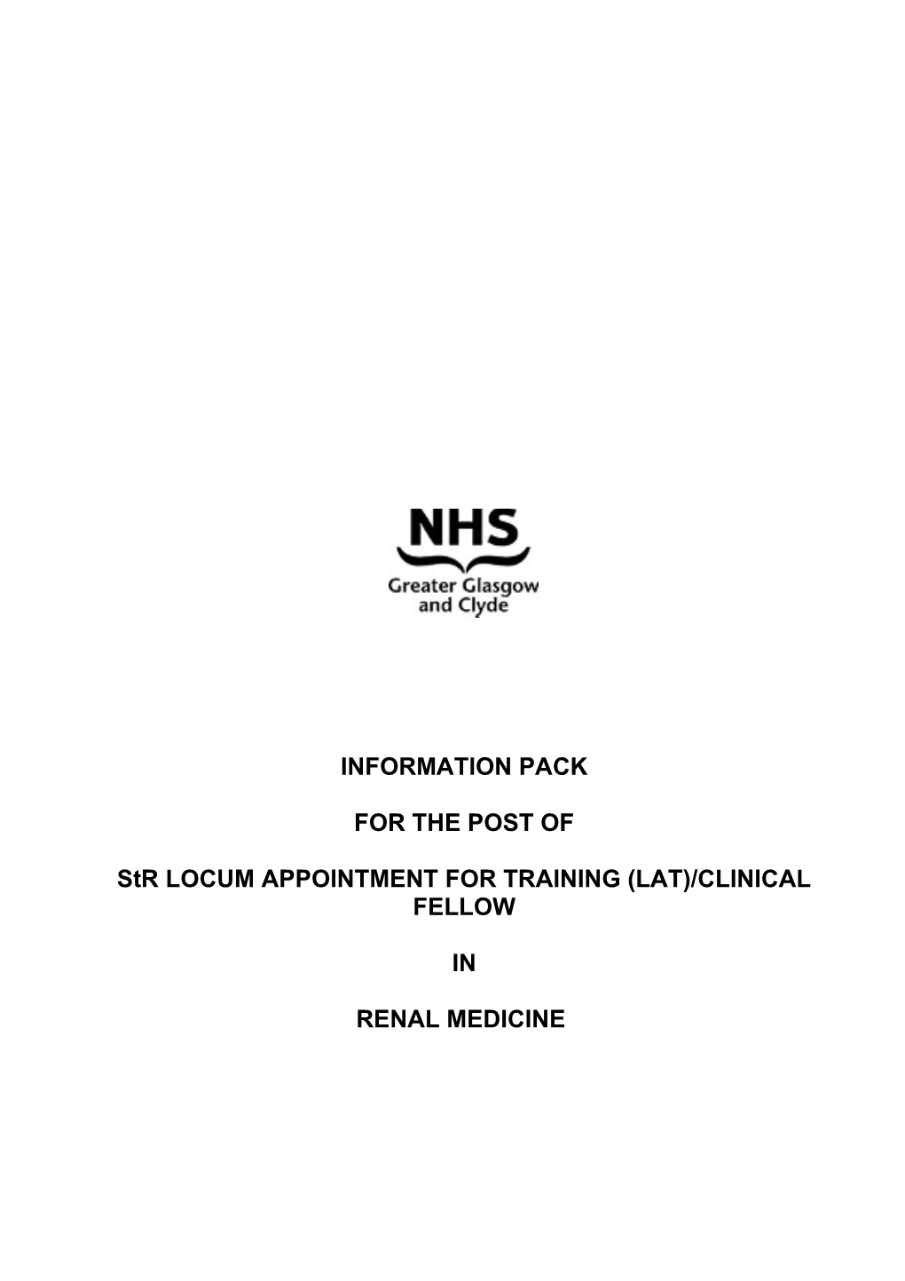 Str LOCUM APPOINTMENT for TRAINING(Lat)/ CLINICAL FELLOW in RENAL MEDICINE