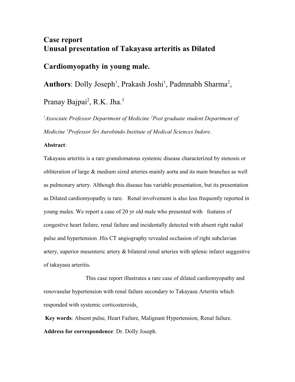 Introduction Takayasu Arteritis Is a Chronic Inflammatory Vasculitis That Occurs Primarily