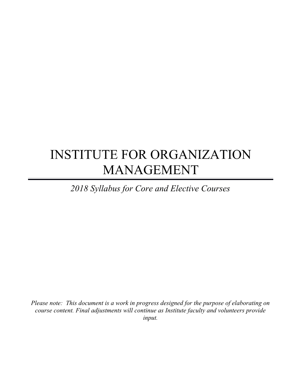Institute for Organizational Management (Iom) 2007