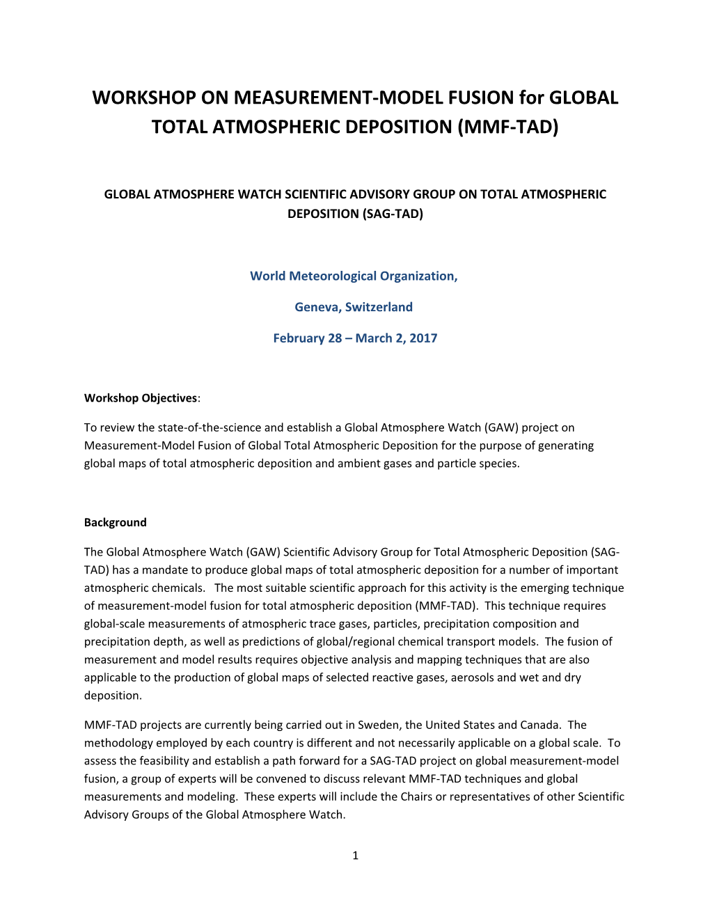 WORKSHOP on MEASUREMENT-MODEL FUSION for GLOBAL TOTAL ATMOSPHERIC DEPOSITION (MMF-TAD)