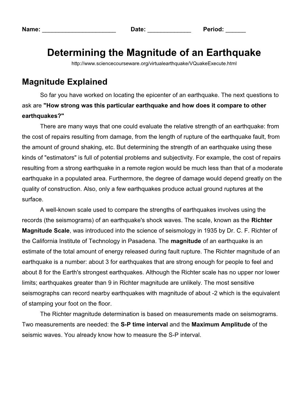 Determining the Magnitude of an Earthquake