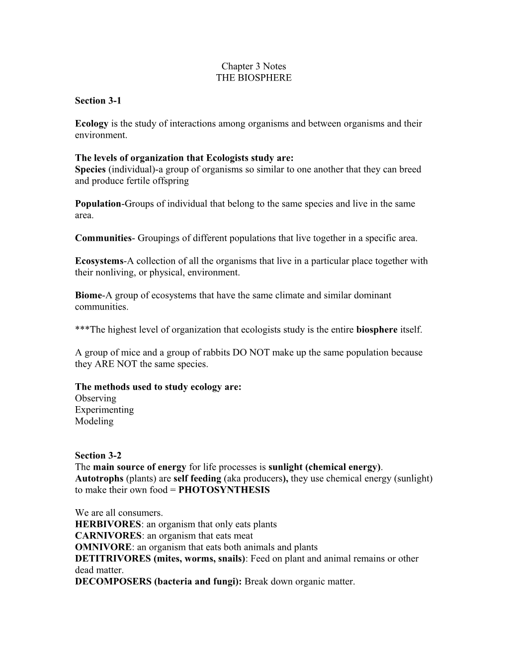 The Levels of Organization That Ecologists Study Are