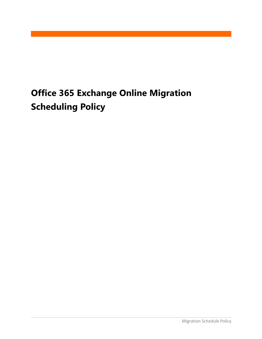Office 365 Exchange Online Migration Scheduling Policy