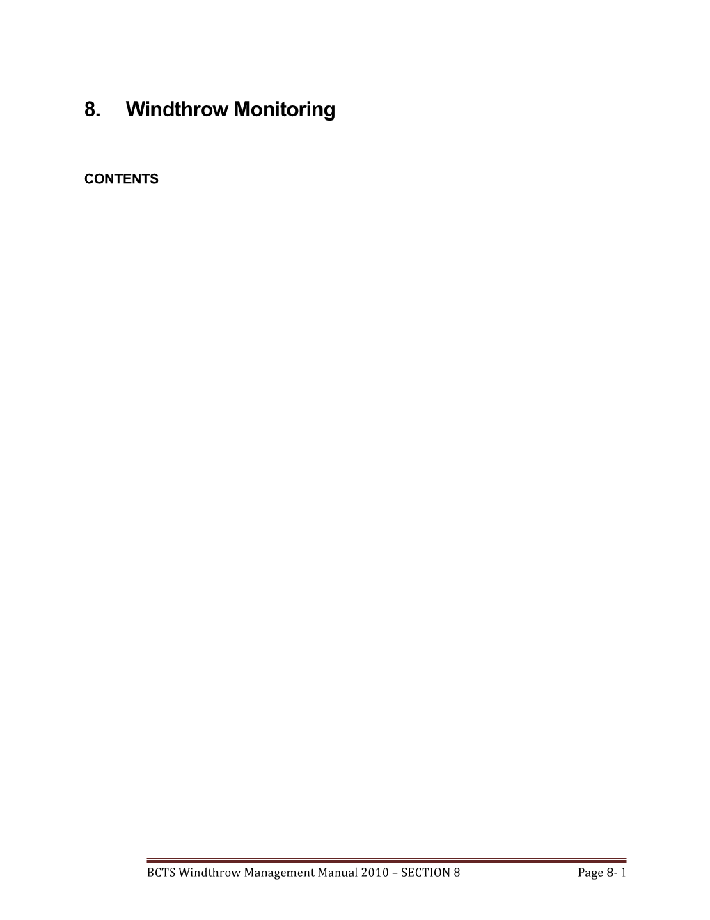 Cutblock Recordkeeping to Facilitate Windthrow Monitoring