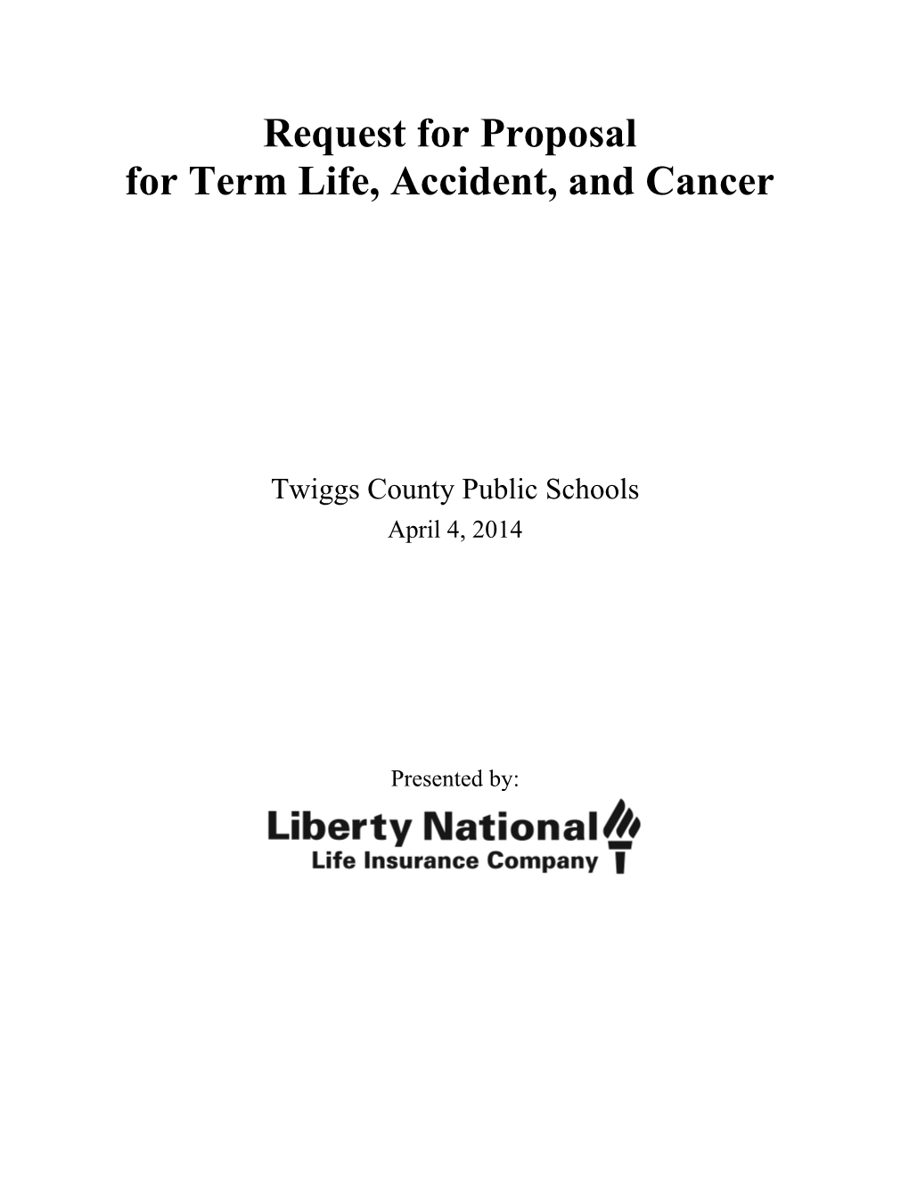 Request for Proposal for Term Life, Accident, and Cancer