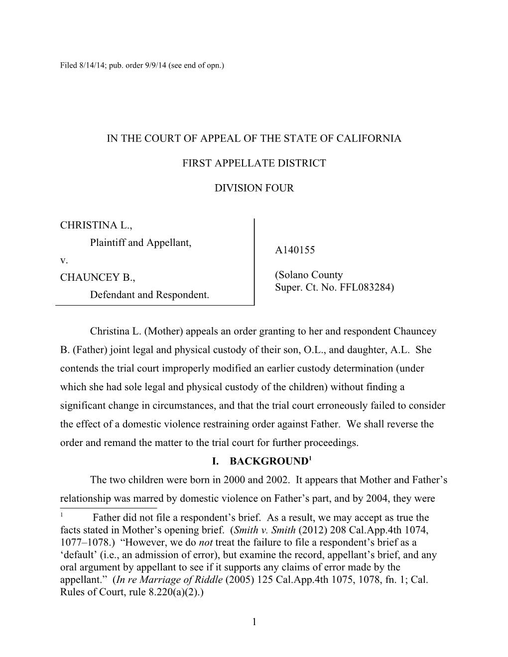 Filed 8/14/14; Pub. Order 9/9/14 (See End of Opn.)