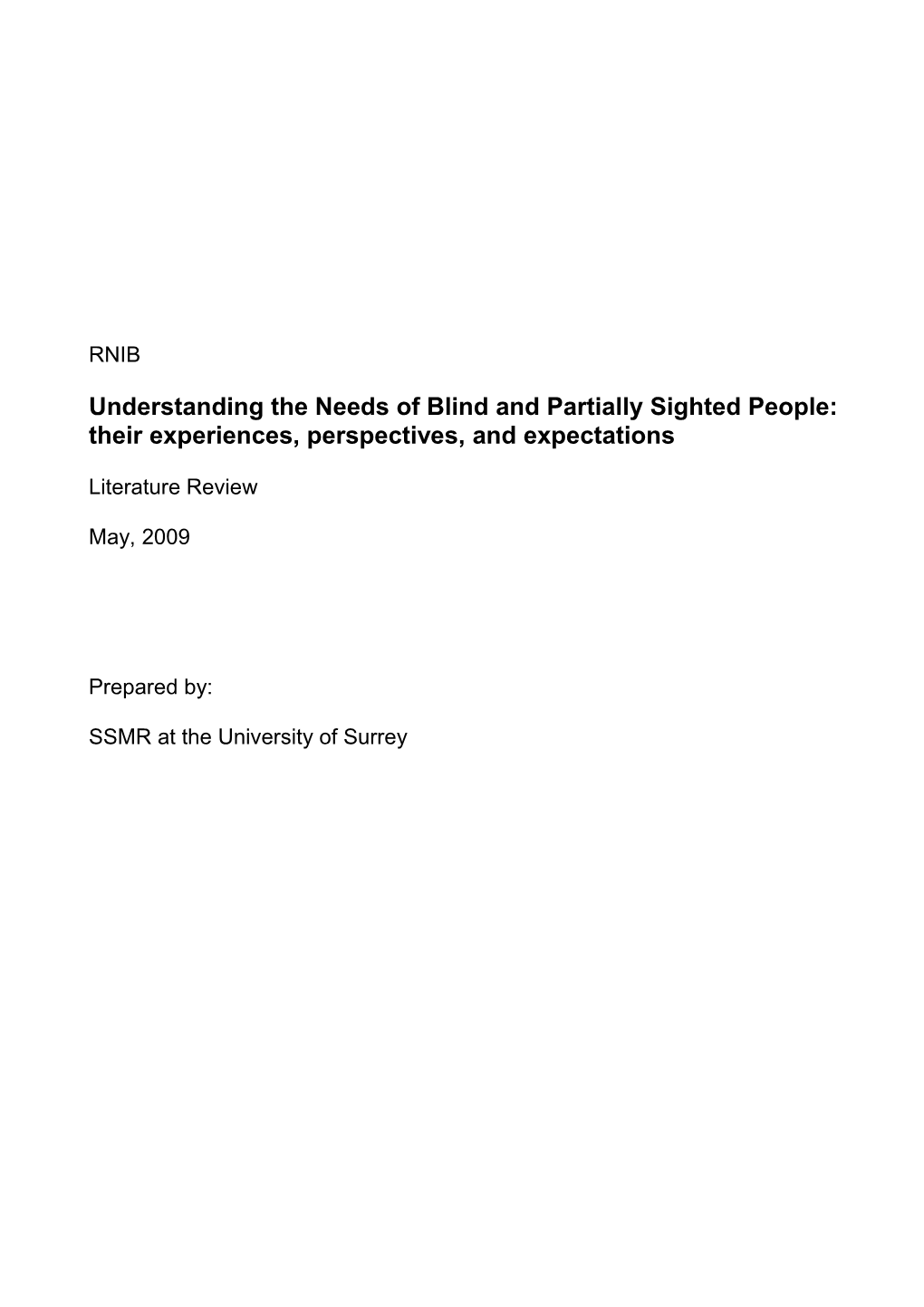 Understanding the Needs of Blind and Partially Sighted People Literature Review