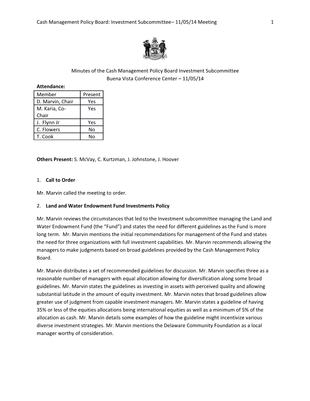 Cash Management Policy Board: Investment Subcommittee 11/05/14 Meeting 1